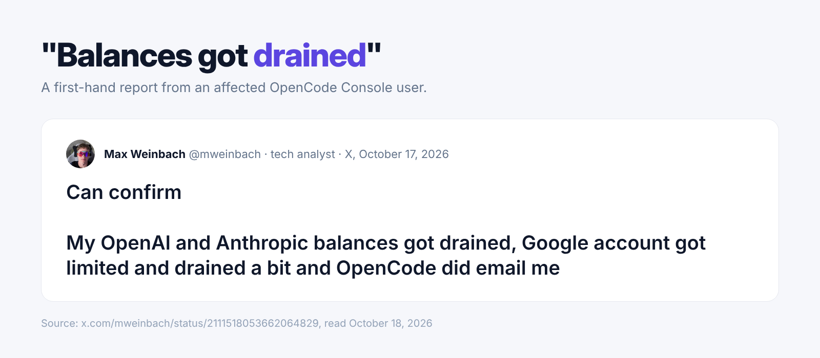 Max Weinbach's post on X saying his OpenAI and Anthropic balances were drained after the OpenCode breach